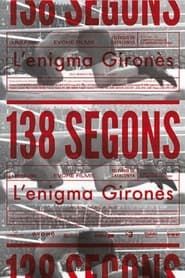 138 segons. L'enigma Gironès series tv
