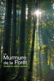 Le murmure de la forêt : quand les arbres parlent (2023)
