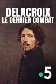 Delacroix : le dernier combat series tv