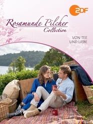 Rosamunde Pilcher: Von Tee und Liebe series tv