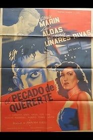 El pecado de quererte (1950)