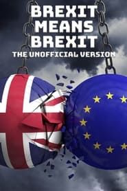 Brexit Means Brexit: The Unofficial Version series tv