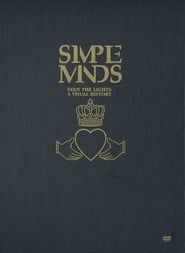 Simple Minds: Seen The Lights series tv