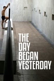 The Day Began Yesterday series tv