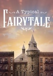 A Typical Fairytale series tv