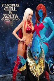Thong Girl Vs Xolta from Outer Space series tv