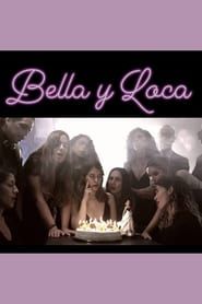Bella y Loca series tv