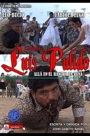 Corrido de Luis Pulido allà en el rancho la peña series tv