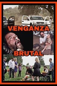 Venganza Brutal series tv