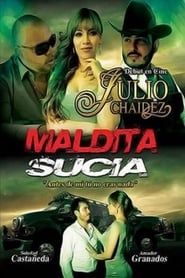Maldita sucia (2013)