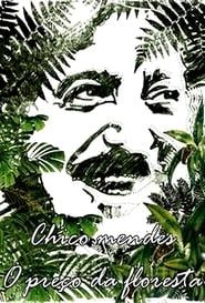 Chico Mendes - O Preço da Floresta-hd