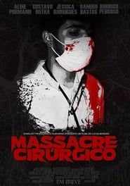 Massacre Cirúrgico series tv