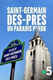Saint-Germain-des-Prés, un paradis perdu (2019)