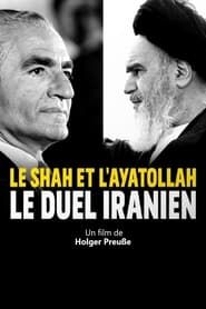 watch Le Shah et l'ayatollah: Le duel iranien