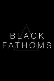 Black Fathoms