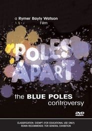 Poles Apart: The Blue Poles Controversy series tv