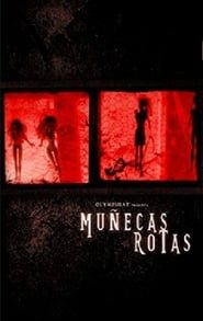 Muñecas rotas 2018 streaming