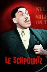 watch Le Schpountz