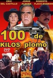 100 kilos de plomo (2002)