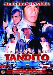 La banda de los tanditos (2002)