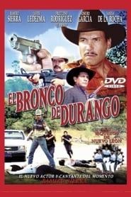 El Bronco de Durango series tv