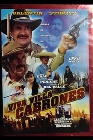 Viva Villa Cabrones (2003)