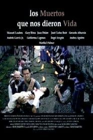 Los muertos que nos dieron la vida (2003)
