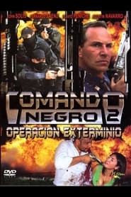 Comando Negro Operación exterminio series tv