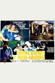 Braceras y mojados (1984)