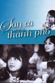 Sơn Ca Trong Thành Phố series tv