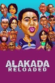 watch Alakada Reloaded