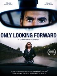 Only Looking Forward series tv