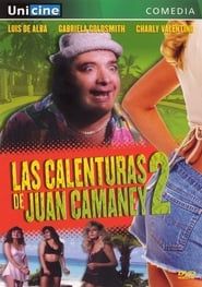 Las calenturas de Juan Camaney II 1989 streaming