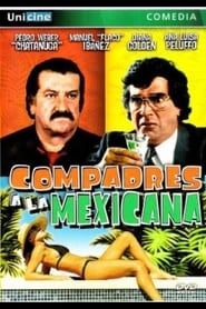 Compadres a la Mexicana series tv