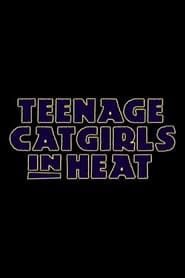 watch Teenage Catgirls In Heat