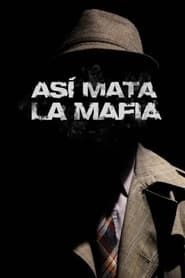 Así mata la mafia series tv