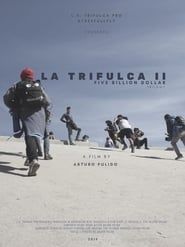 Image La Trifulca II. Five Billion Dollar. A Trilogy