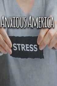 Anxious America series tv