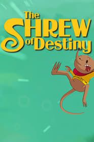 The Shrew of Destiny series tv