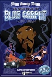 Affiche de Bigg Snoop Dogg Presents: The Adventures of Tha Blue Carpet Treatment