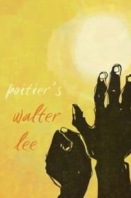 Poitier's Walter Lee 2018 streaming