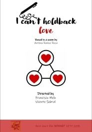 I can't hold back love series tv