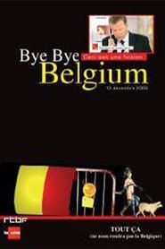 Bye Bye Belgium series tv
