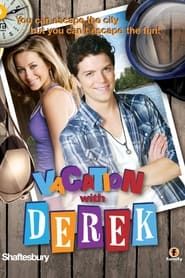 Vacation with Derek series tv