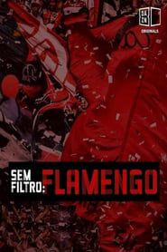 Sem Filtro: Flamengo 2020 streaming