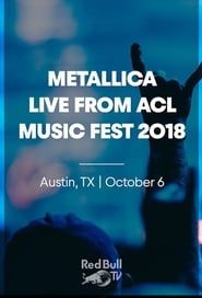 Metallica LIVE from ACL Music Fest 2018 on Red Bull TV series tv
