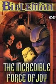Bibleman: The Incredible Force of Joy 1999 streaming