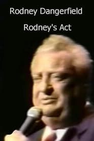 Rodney Dangerfield: Rodney's Act series tv