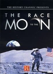 The History Channel Presents: The Race To The Moon series tv