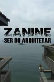 Zanine, Ser do Arquitetar 2016 streaming